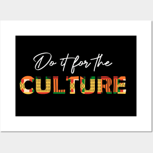African, Do it for the Culture Posters and Art